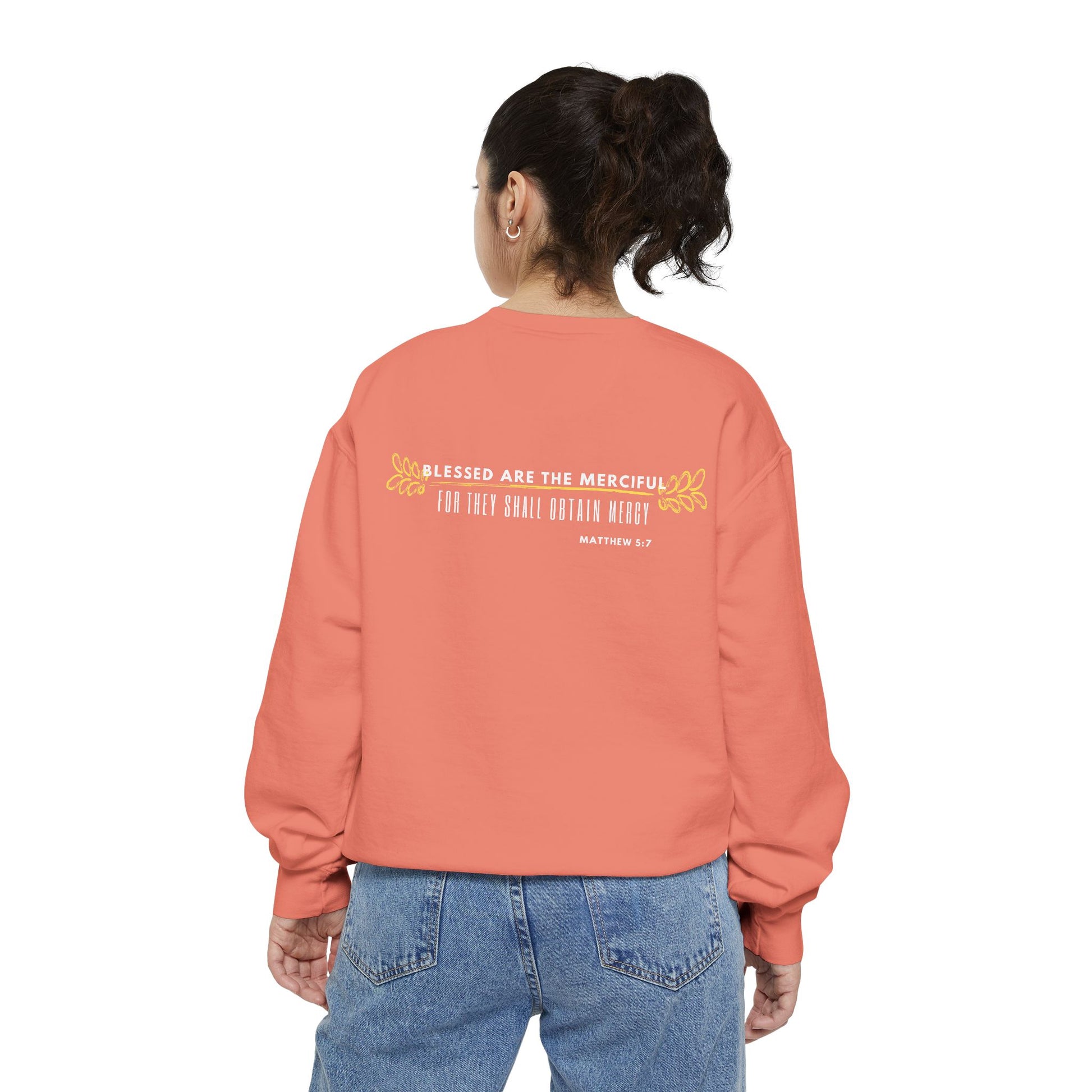 Bee-Attitudes ~ Matthew 5:7 ~ Garment-Dyed Sweatshirt White Letters