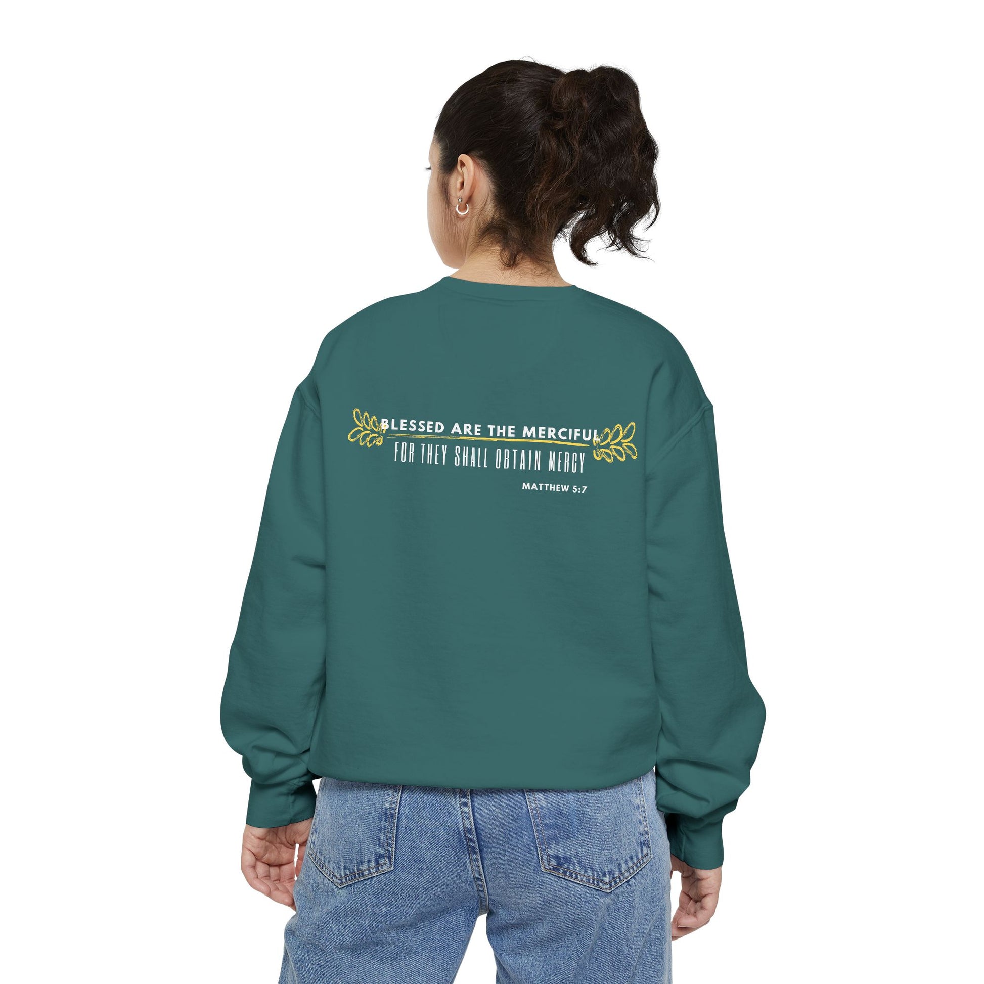 Bee-Attitudes ~ Matthew 5:7 ~ Garment-Dyed Sweatshirt White Letters
